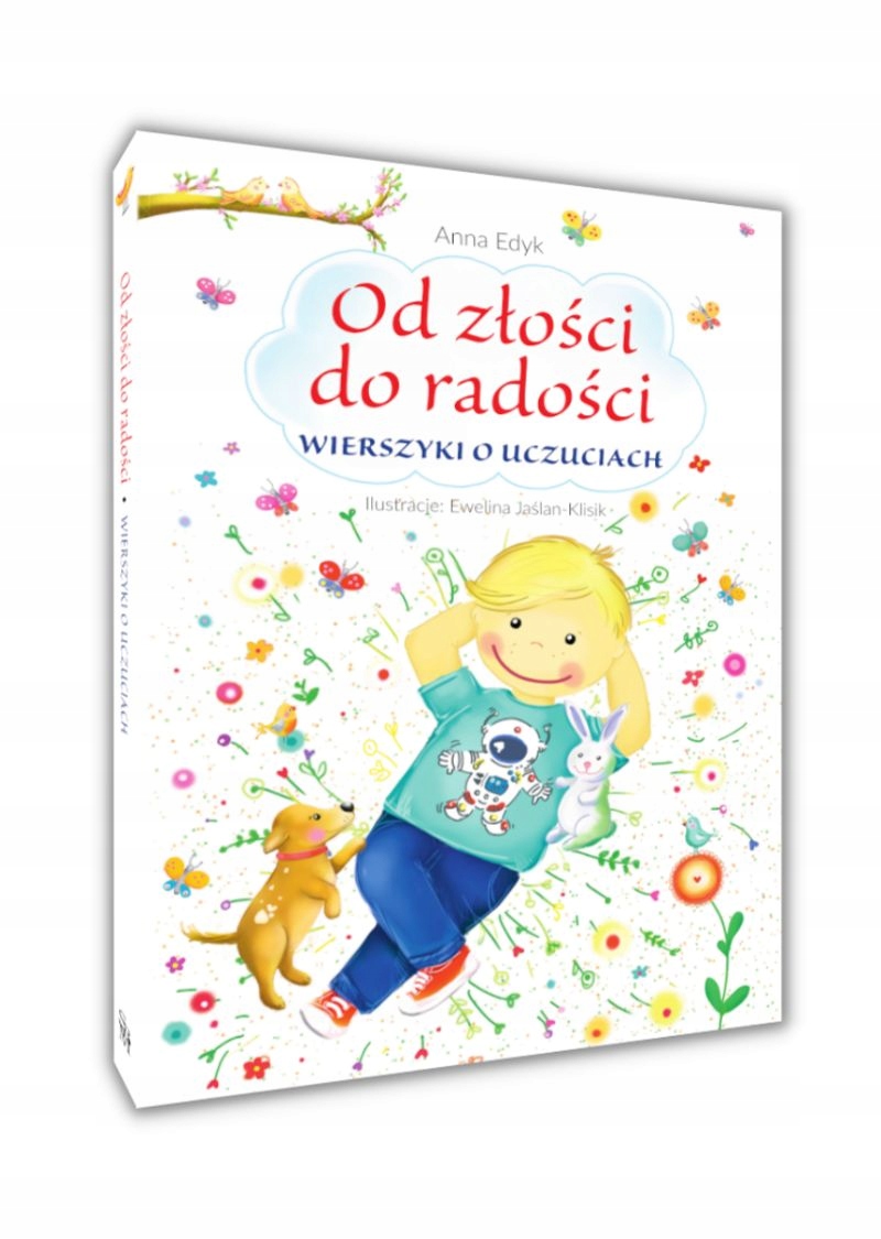 

Od Złości Do Radości Wierszyki o uczuciach Twarda