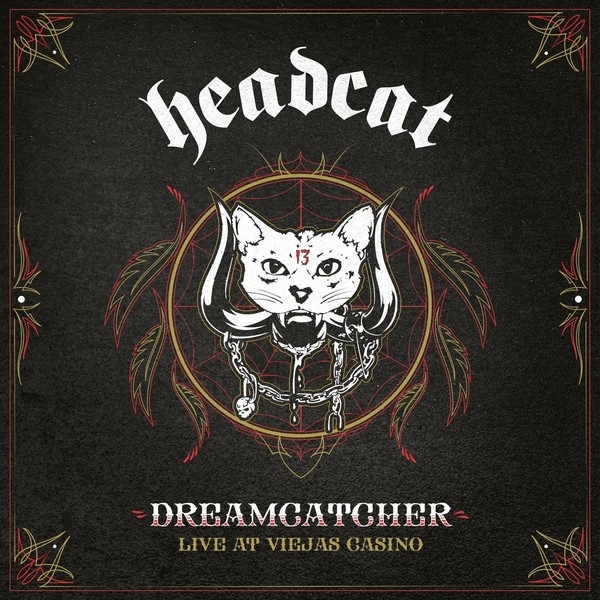 The Head Cat Dreamcatcher (Live at Viejas Casino)