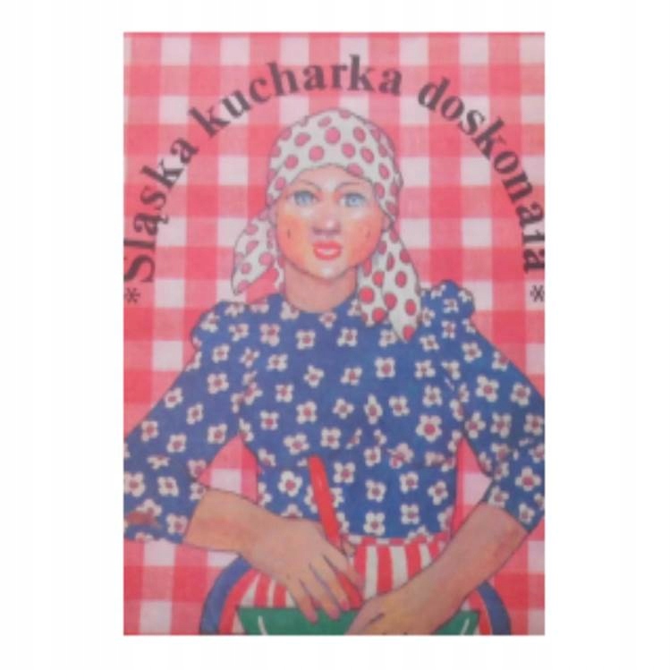 Ślaska Kuchnia Doskonała E Łabońska