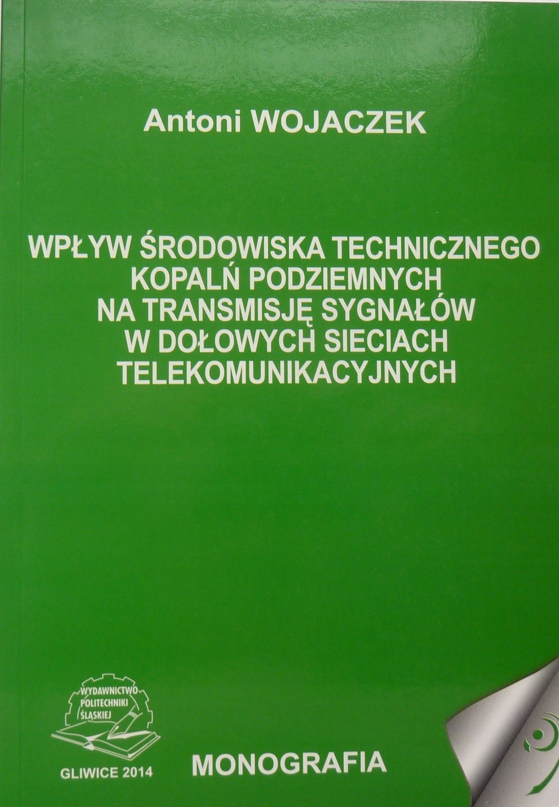 Wpływ Środowiska Technicznego Kopalń Podziemnych