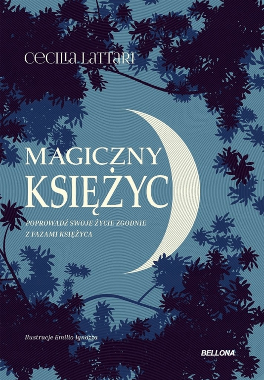 

Magiczny księżyc Poprowadź swoje życie zgodnie...