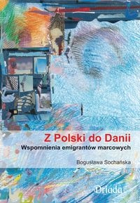Z POLSKI DO DANII BOGUSŁAWA SOCHAŃSKA