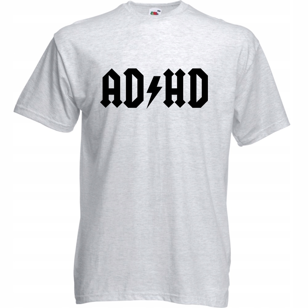 

Koszulka z nadrukiem zabawna Adhd na prezent M