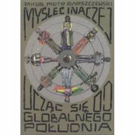 Myśleć inaczej, ucząc się od globalnego południa