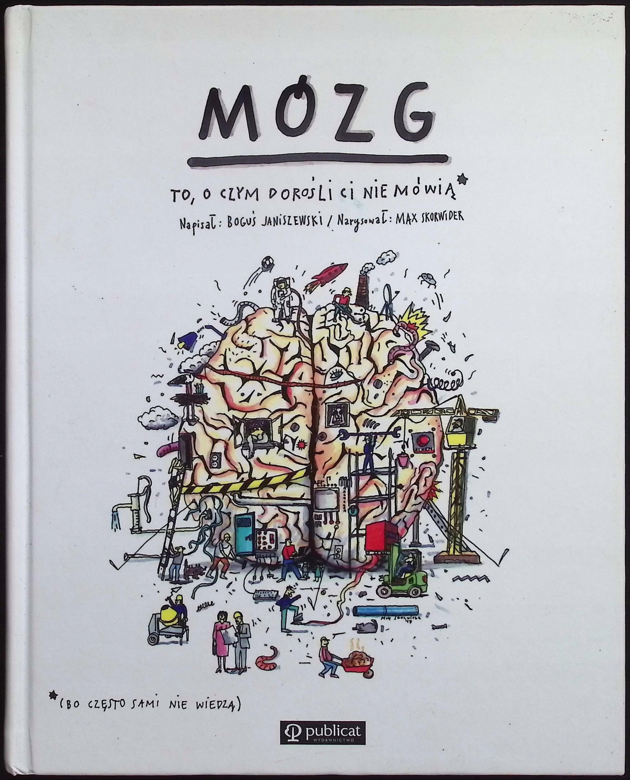 Mózg to, o czym dorośli ci nie mówią
