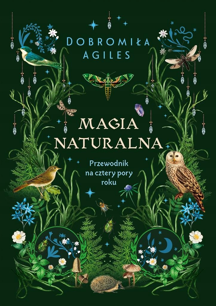

Magia Naturalna Agiles Dobromiła