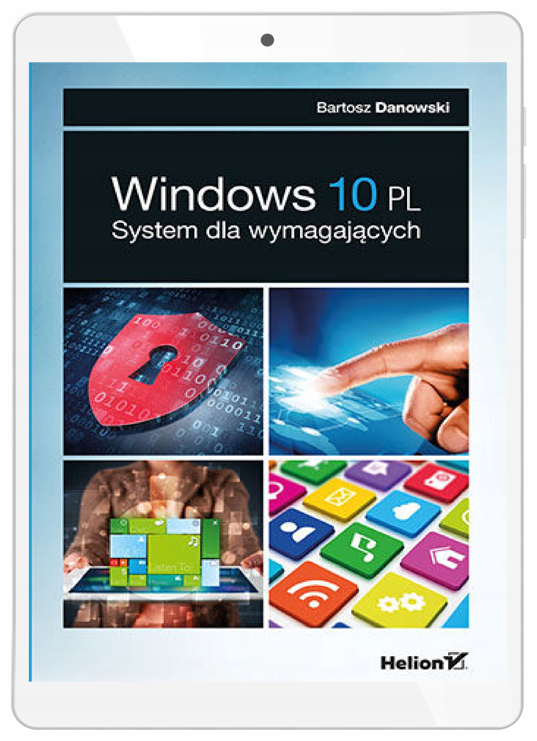 Windows 10 PL. System dla wymagających