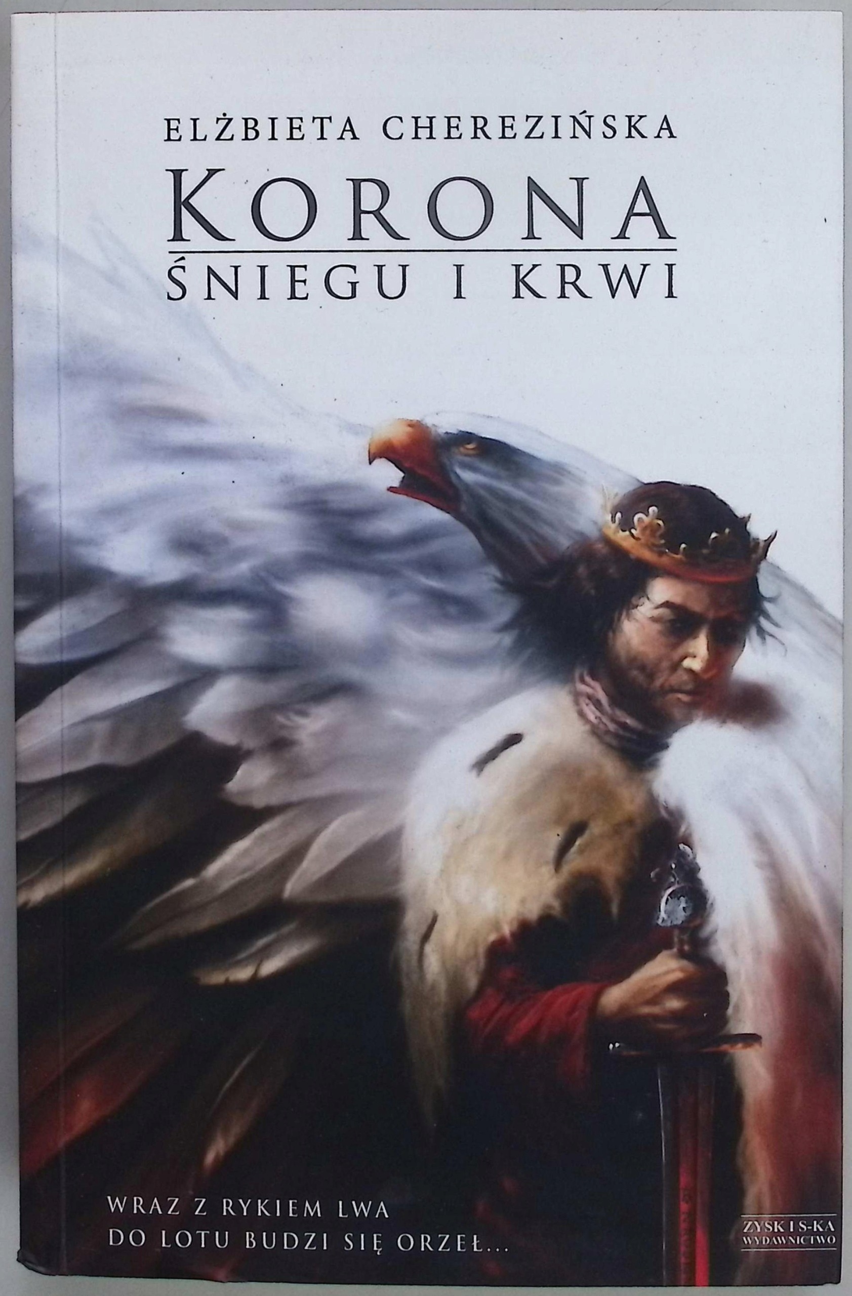 Korona śniegu i krwi Elżbieta Cherezińska