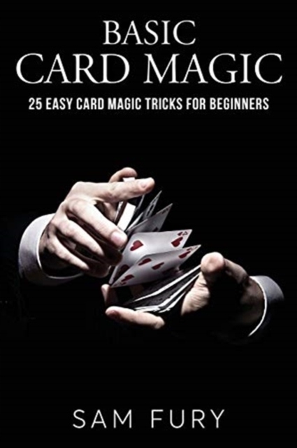 Basic Card Magic: 25 Easy Card Magic Tricks for (12846341689) | Książka ...