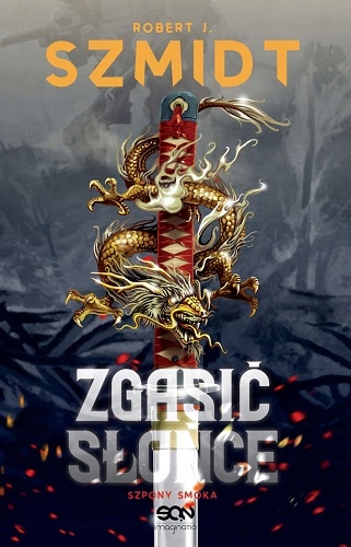 Zgasić słońce Robert J. Szmidt
