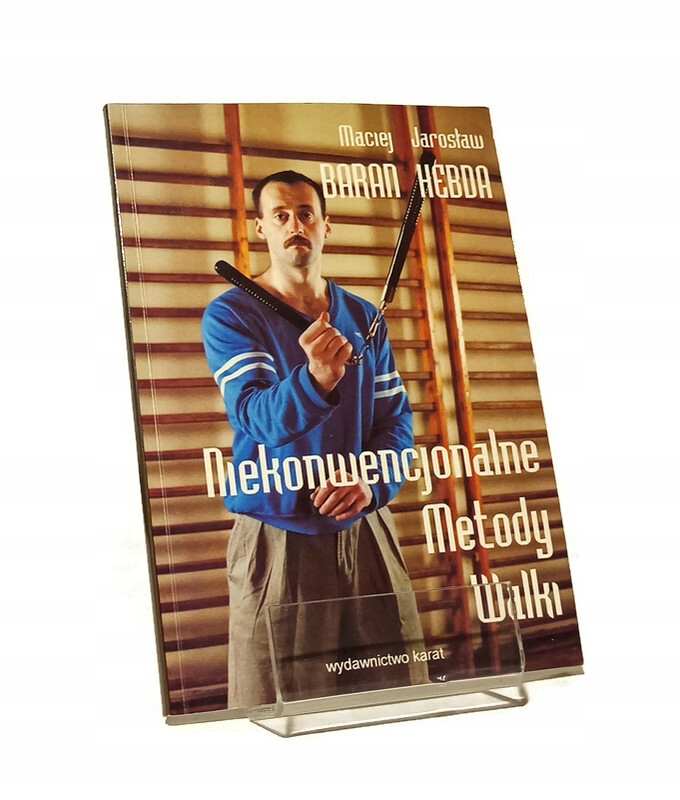 NIEKONWENCJONALNE METODY WALKI MACIEJ BARAN JAROSŁAW HEBDA