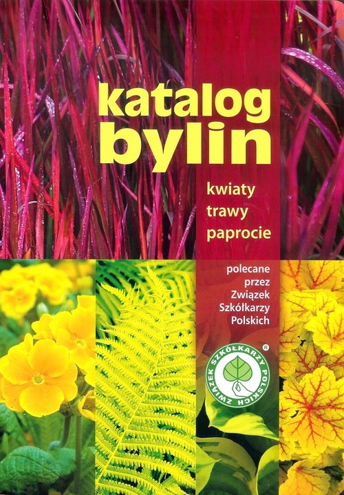 

Katalog Bylin Kwiaty trawy paprocie dom i ogród