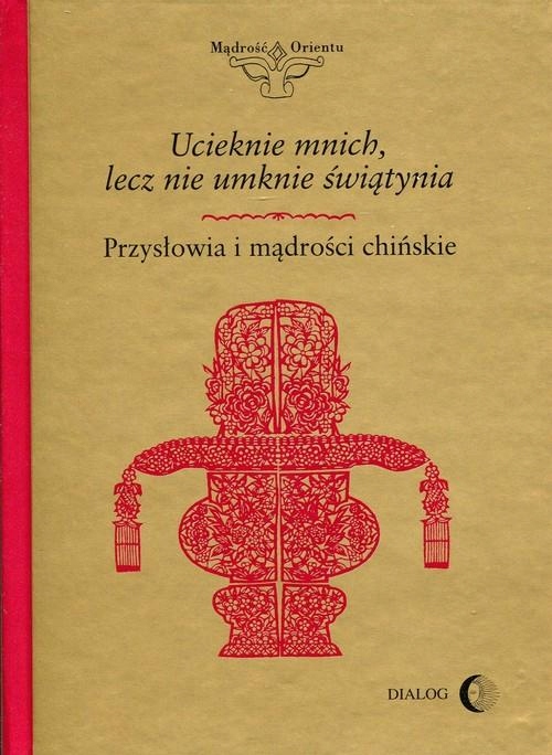 Ucieknie Mnich, Lecz Nie Umknie Świątynia