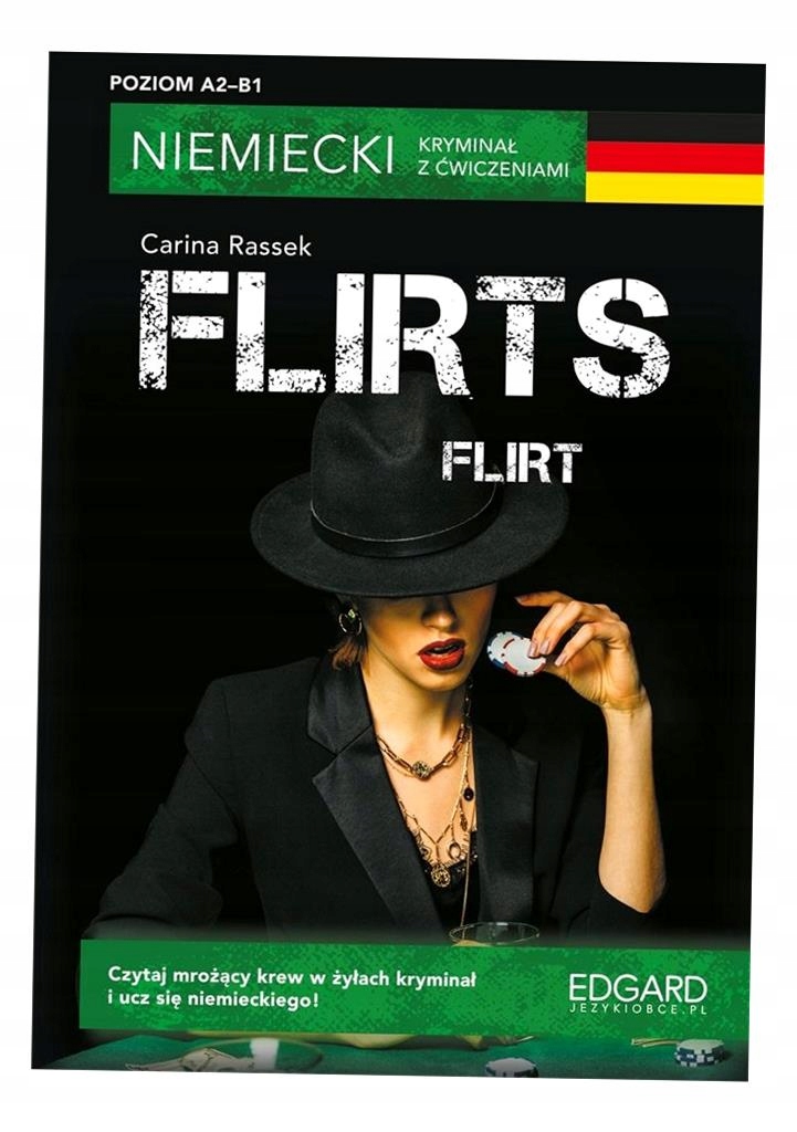 NIEMIECKI. KRYMINAŁ Z ĆWICZENIAMI. FLIRTS. FLIRT CARINA RASSEK