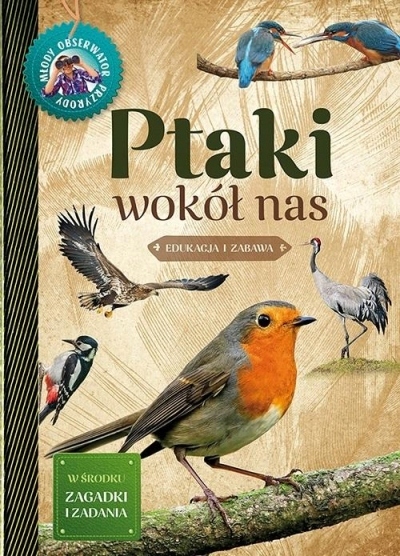 

Młody Obserwator Przyrody Ptaki wokół nas w.2