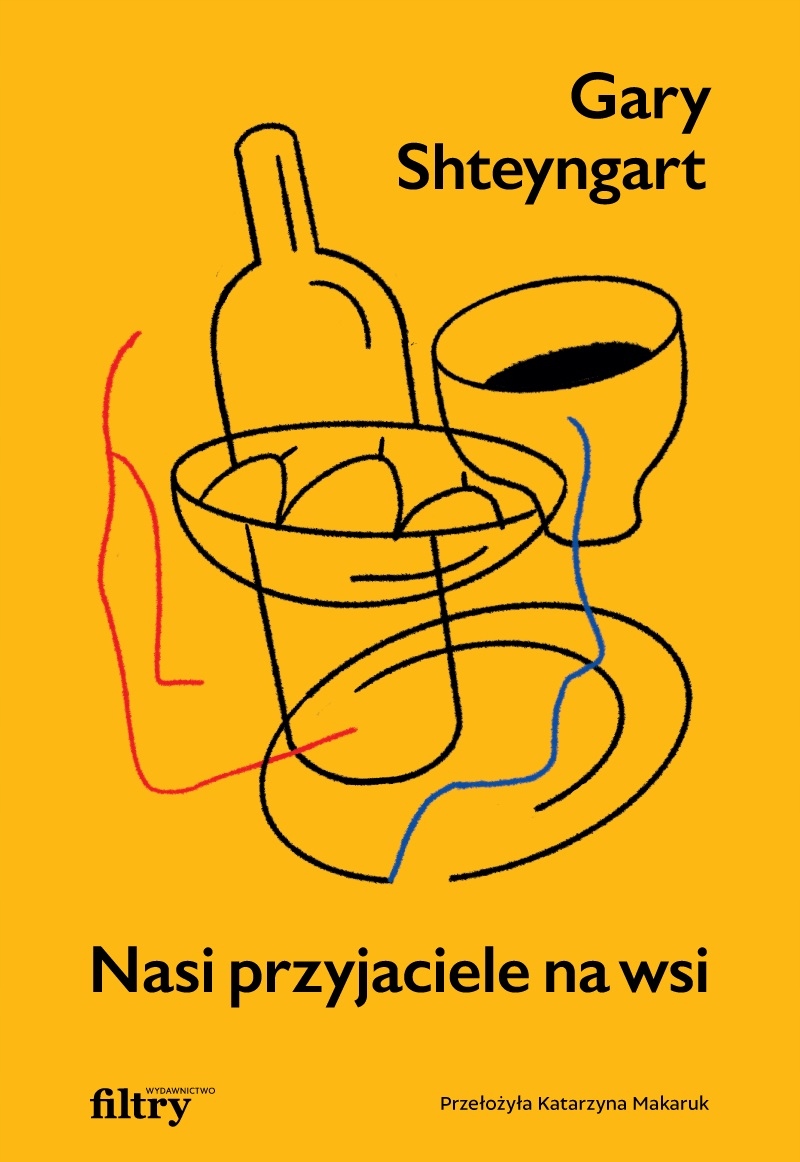 

Nasi Przyjaciele Na Wsi Gary Shteyngart