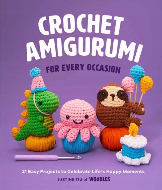 Crochet Amigurumi for Every Occasion JUSTINE TIU (13185177114