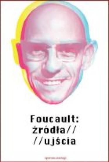 Foucault: źródła ujścia Falkowski Mateusz, Pacewicz Krzysztof, Zgoła