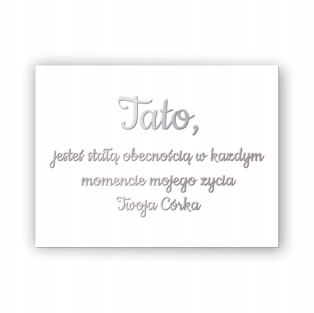 Tablica weselna Tato jesteś stałą obecnością... Marka inna