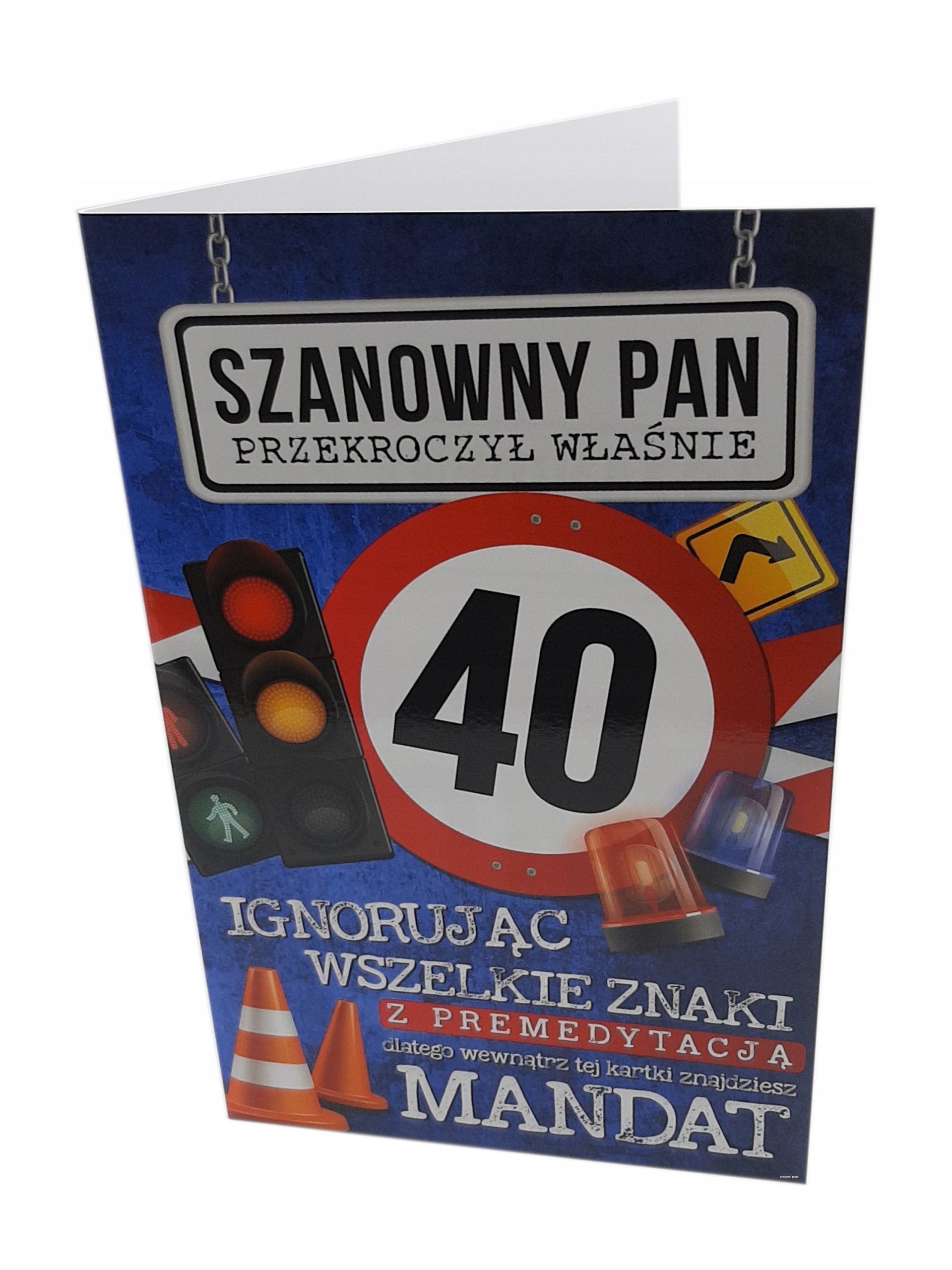 

na 40 urodziny kartka Mandat (dla niego)