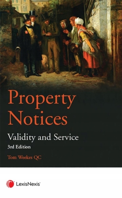 Property Notices: Validity and Service TOM (BARRISTER WEEKES