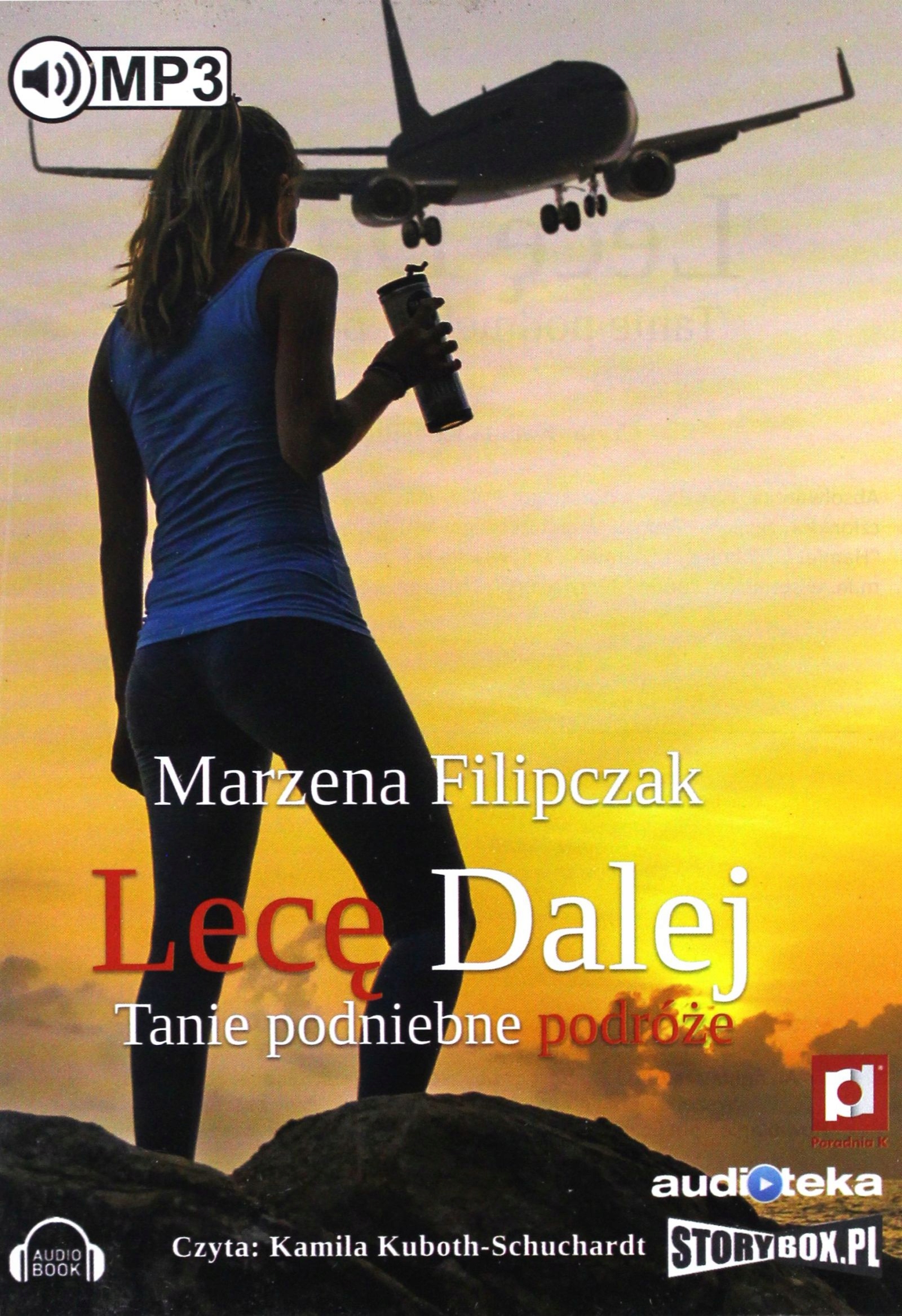 Lecę Dalej. Tanie Podniebne Podróże Marzena Fili