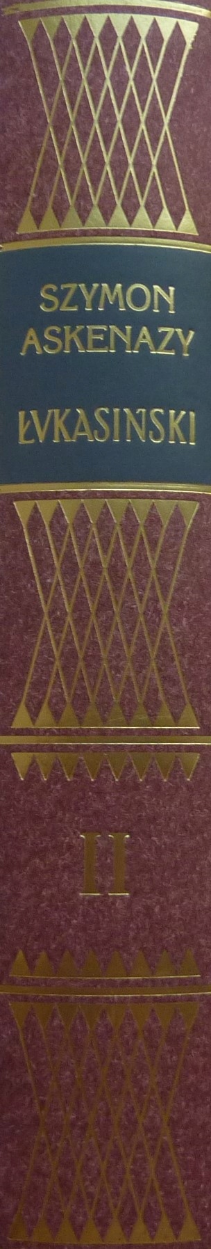 Szymon Askenazy ŁUKASIŃSKI tom 2.