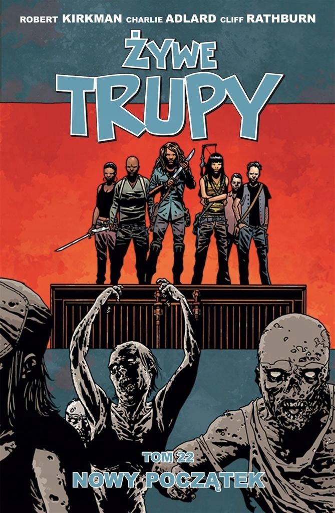 Żywe trupy tom 22 Nowy początek