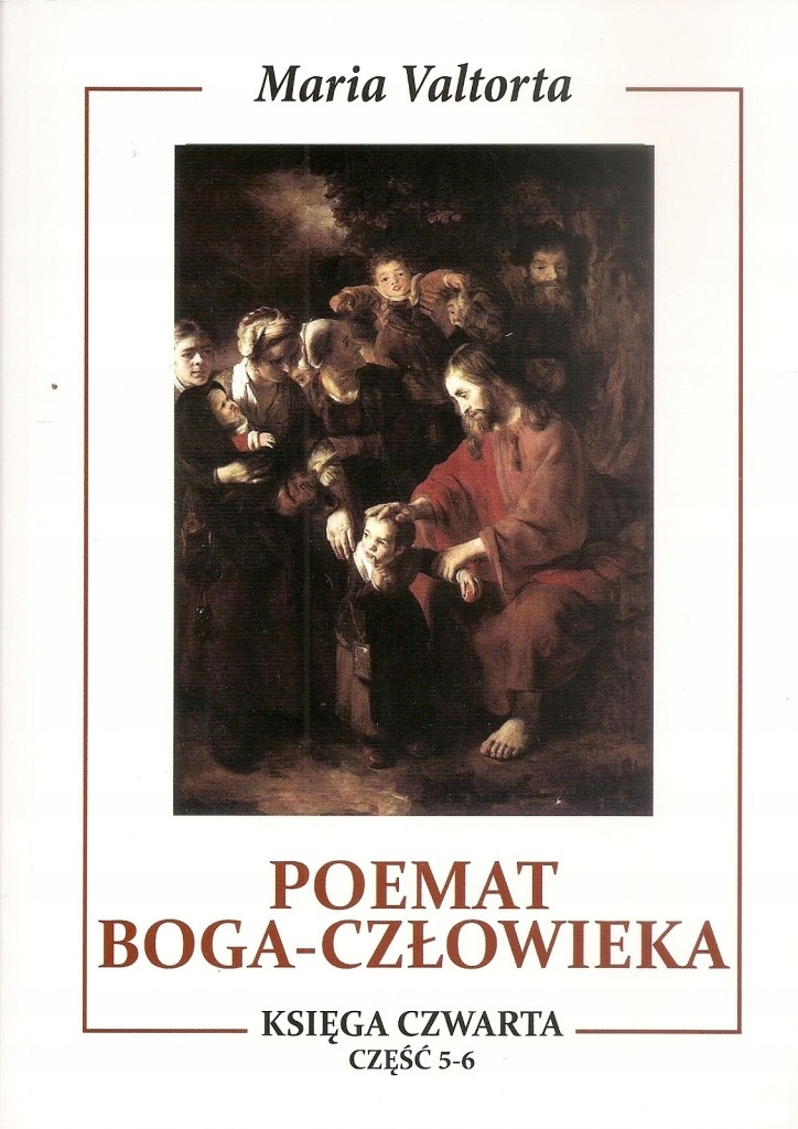 Poemat Boga-Człowieka. Księga czwarta