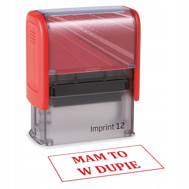 

Pieczątka Napis ''mam To W Dupie'' Gadżet