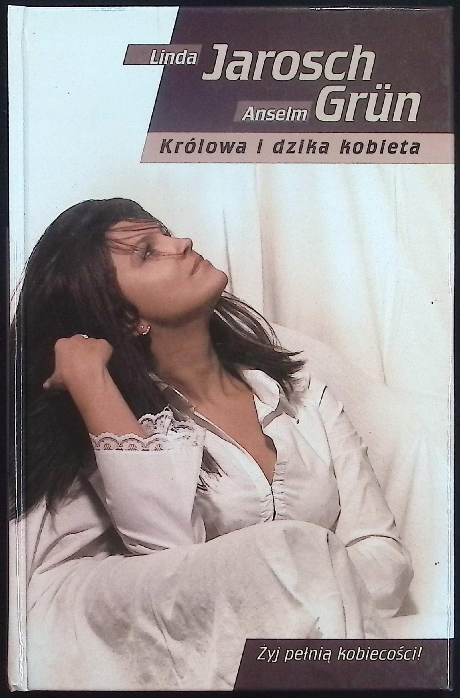 Królowa i dzika kobieta Anselm Grün