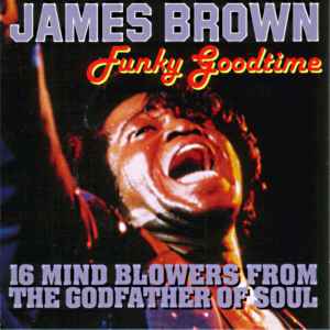 James Brown – Funky Good Time Nowa