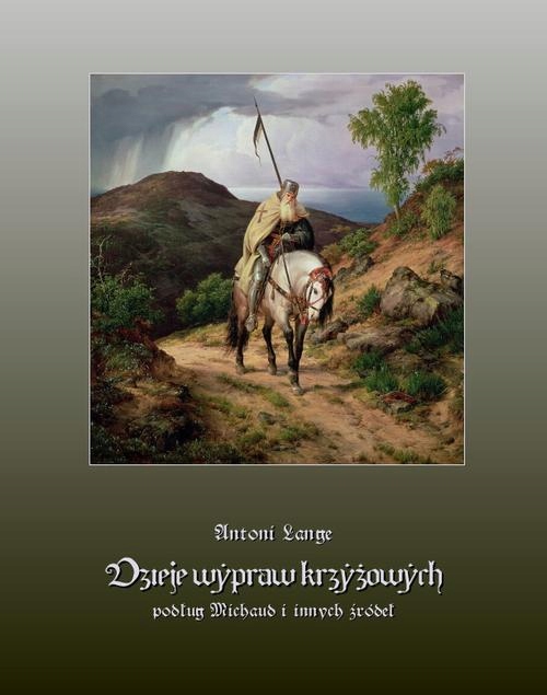 Ebook | Dzieje wypraw krzyżowych - Antoni Lange
