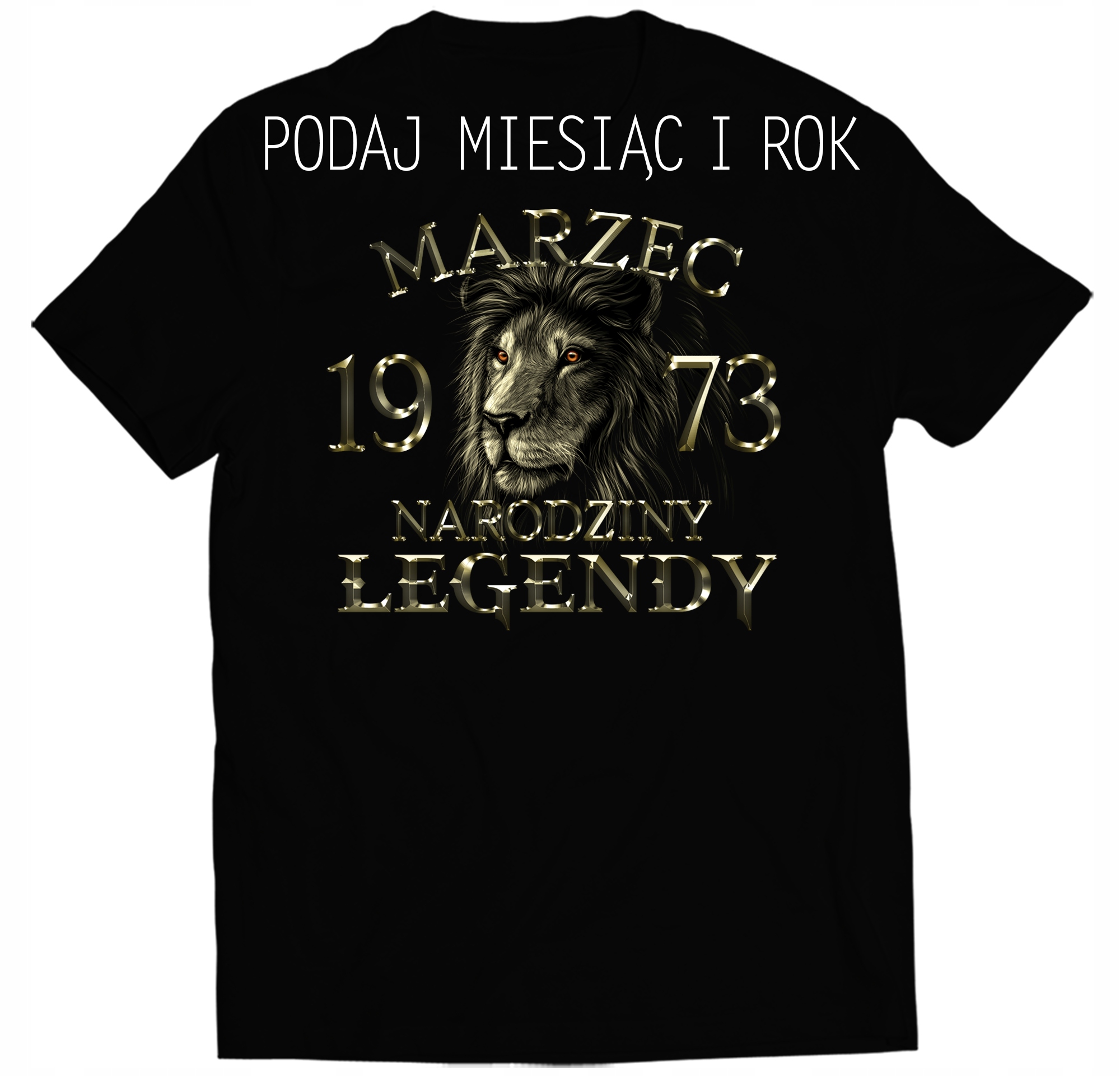 

Koszulka Narodziny Legendy Lew Marzec 1973 L