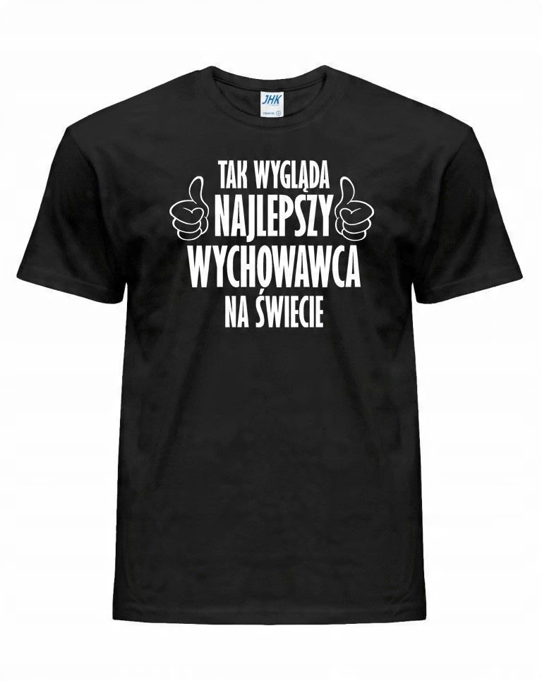 

Koszulka męska Tak Wygląda Najlepszy Wychowawca M