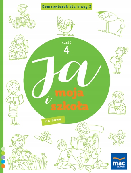 

Ja i Moja Szkoła Na Nowo Domowniczek klasa 2 cz. 4