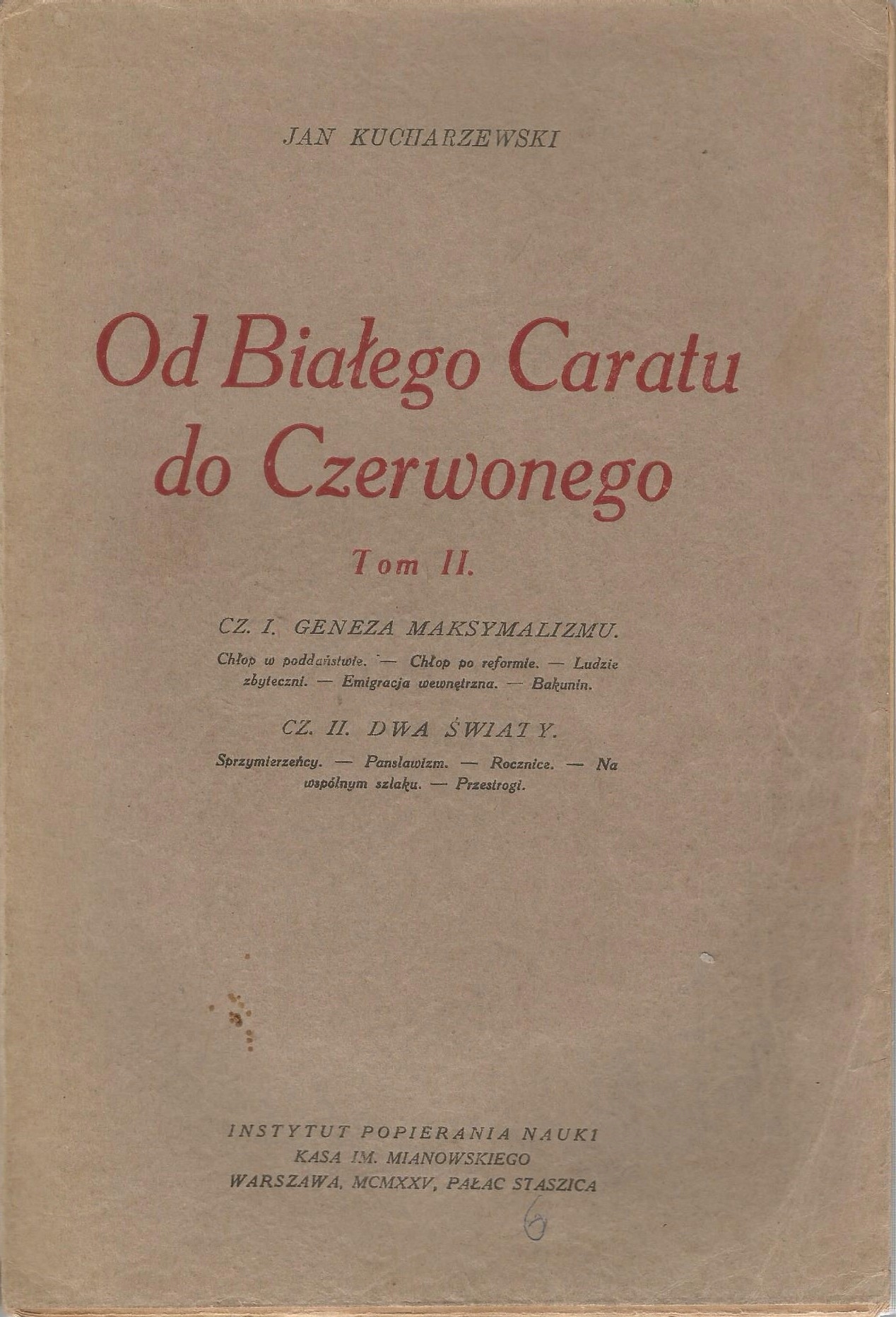 Od Białego Caratu do Czerwonego. Tom II. Jan Kucharzewski.