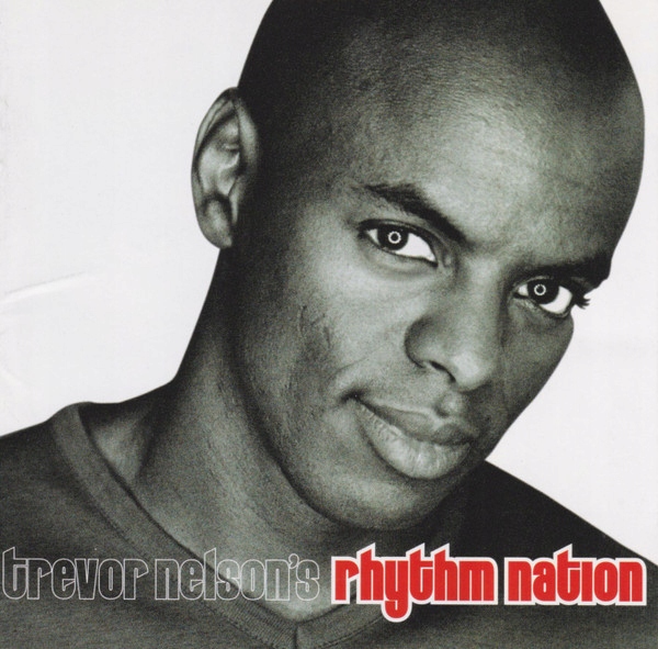 Trevor Nelson – Trevor Nelson's Rhythm Nation Nowa