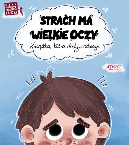 

Strach ma wielkie oczy Książka która dodaje odwagi