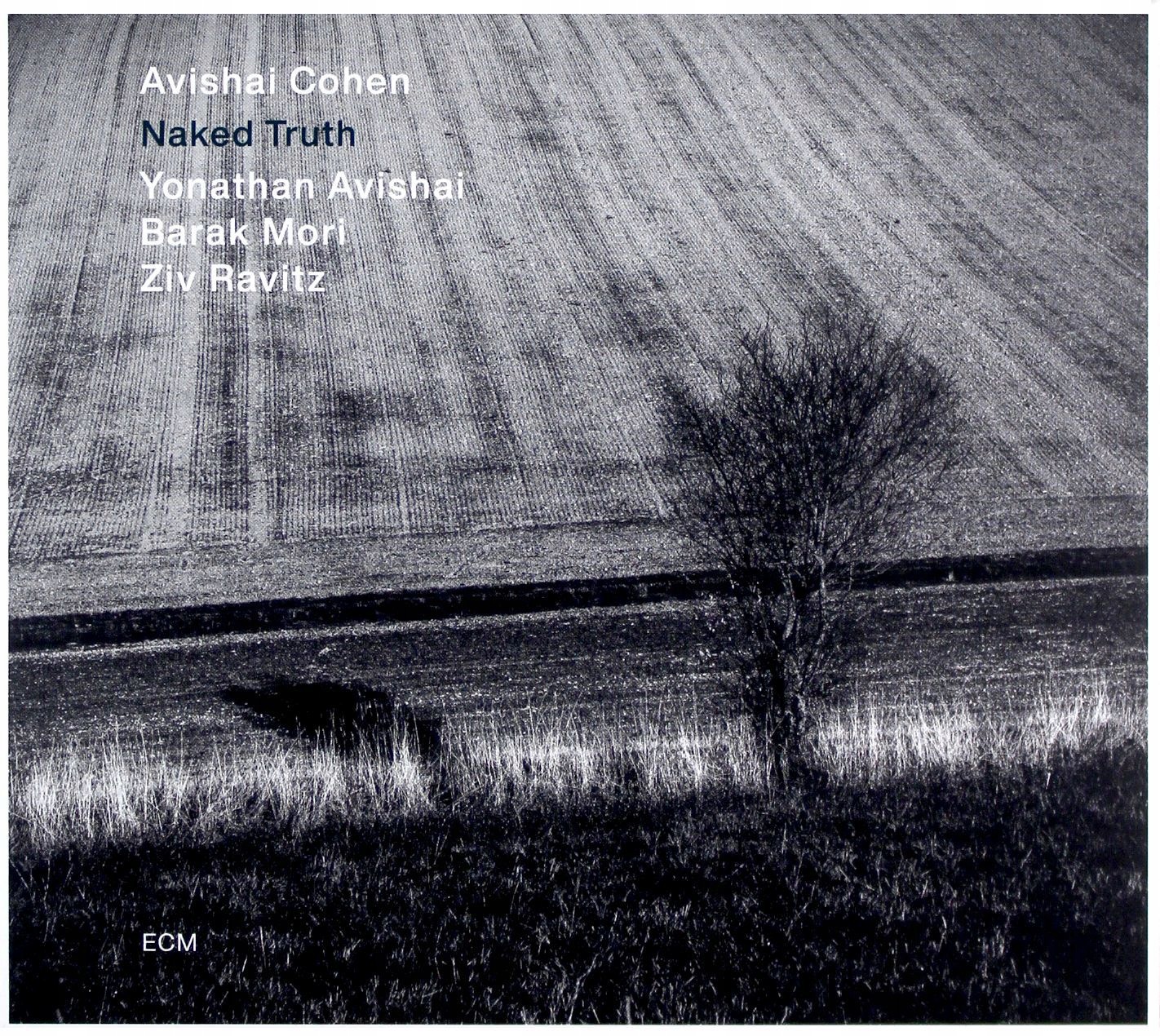 Avishai Cohen: Naked Truth [CD]