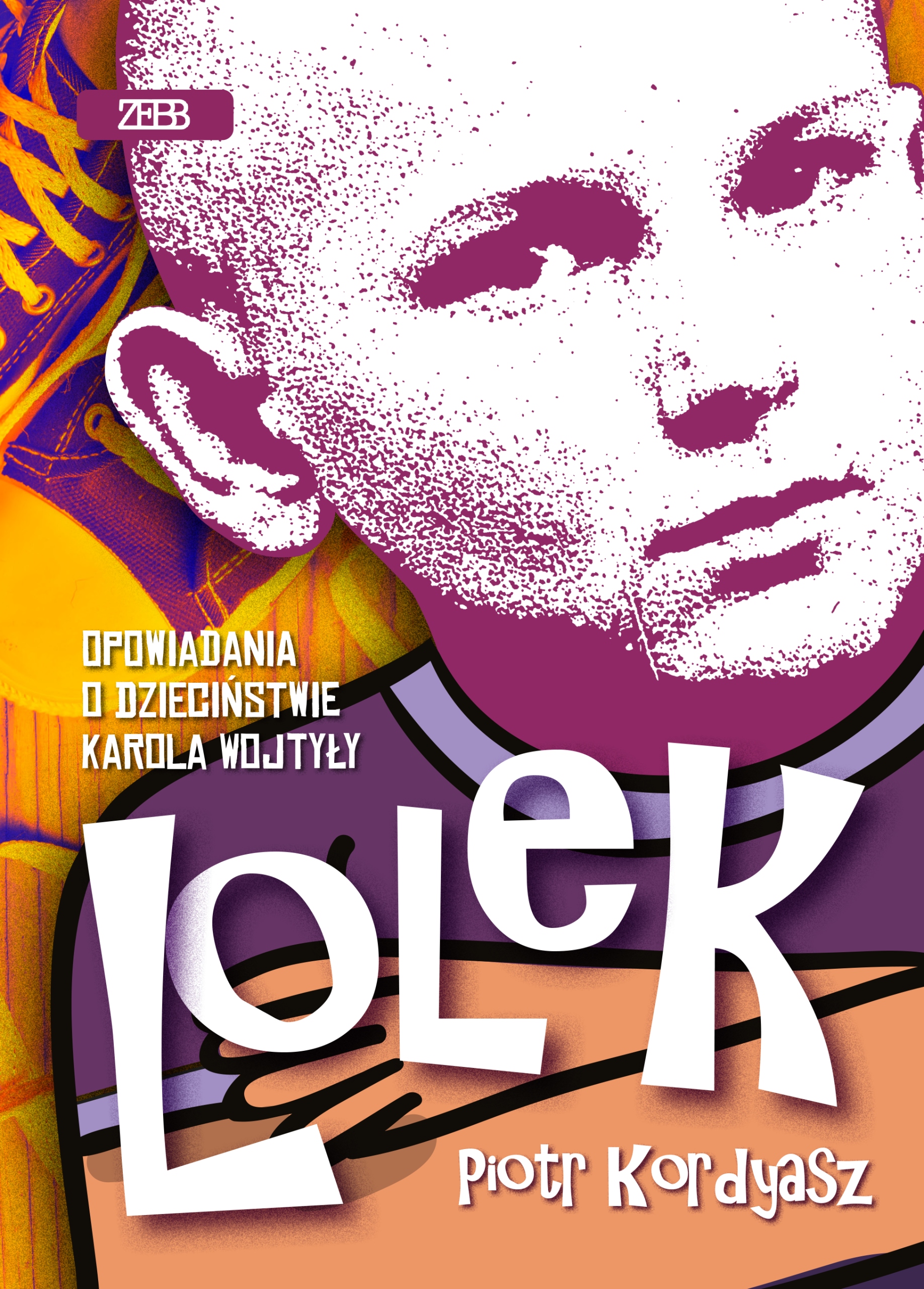 

Lolek Papież Jan Paweł 2 Piotr Kordyasz książka