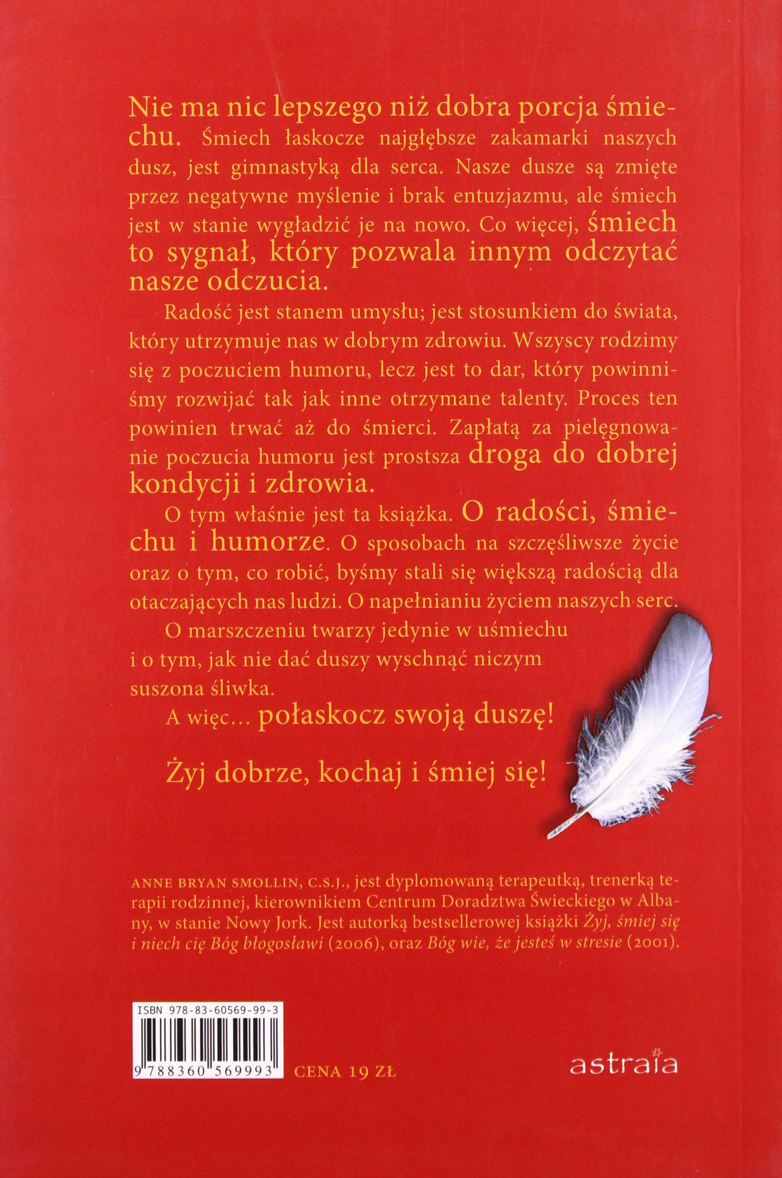 POŁASKOCZ SWOJĄ DUSZĘ ŻYJ DOBRZE, KOCHAJ, ŚMIEJ SI Stan opakowania oryginalne