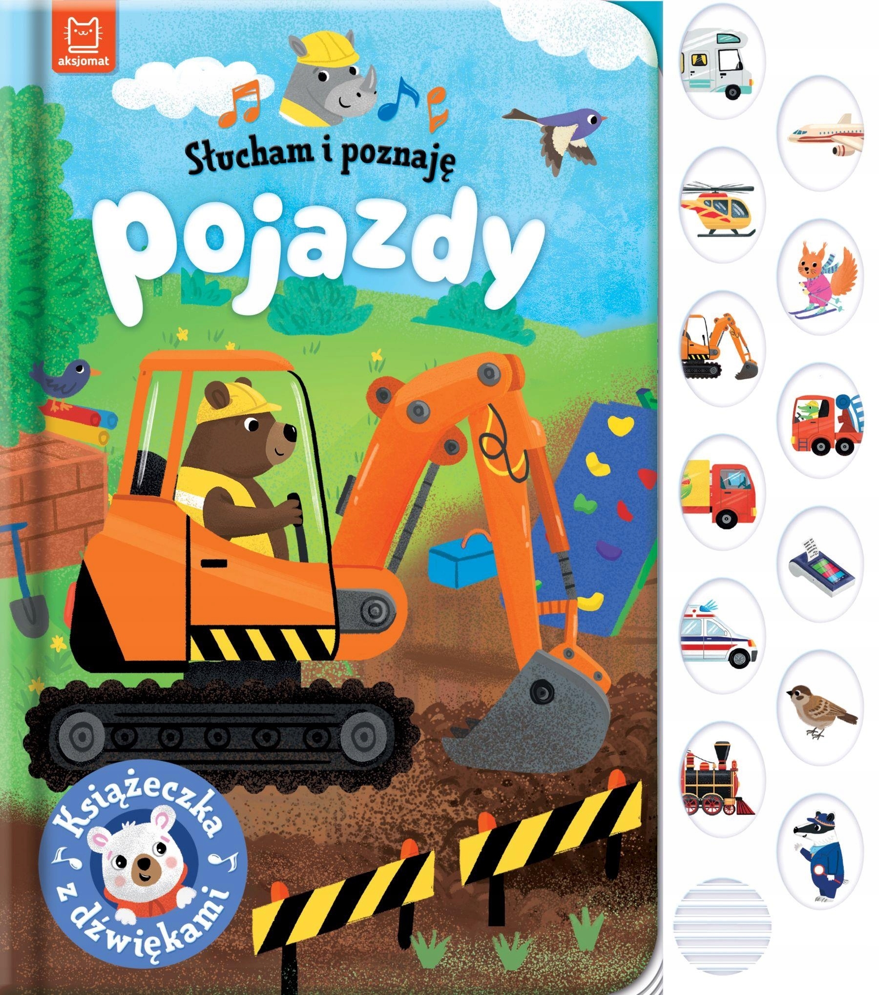 SŁUCHAM I POZNAJĘ POJAZDY KSIĄŻECZKA Z DŹWIĘKAMI