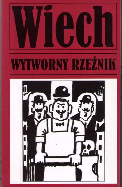 

Wytworny Rzeźnik Stefan Wiech Wiechecki Nowa