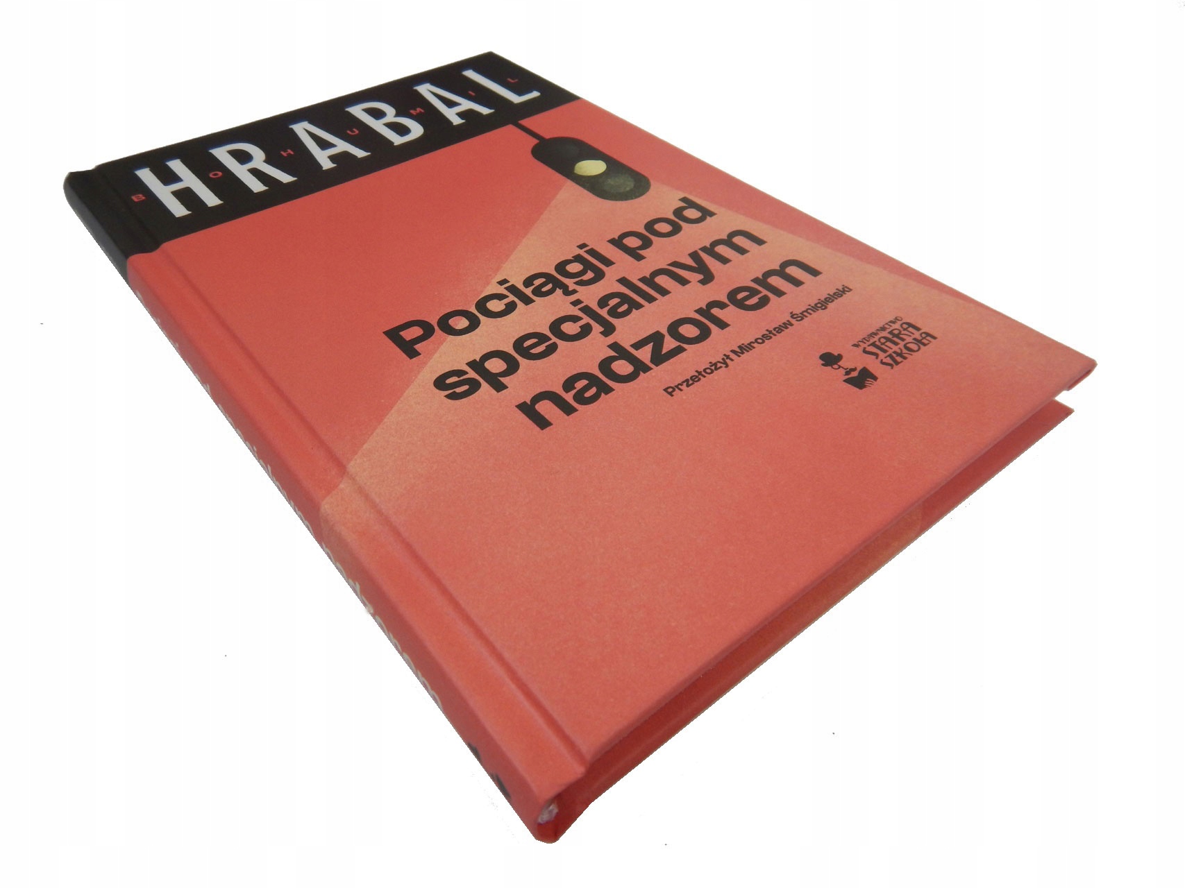 

Bohumil Hrabal Pociągi pod specjalnym nadzorem