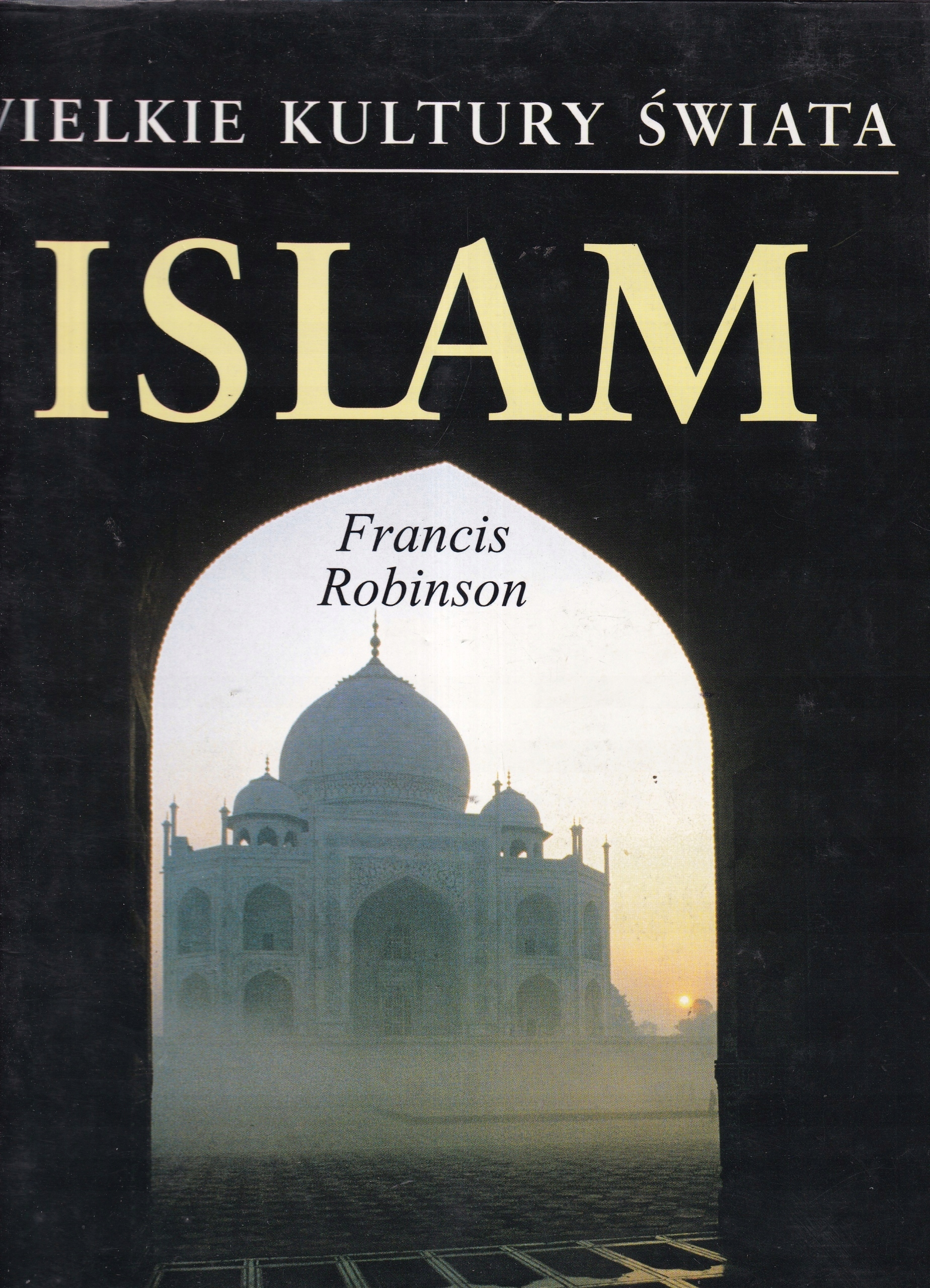 ISLAM - Francis Robinson ______________ TWARDA BDB