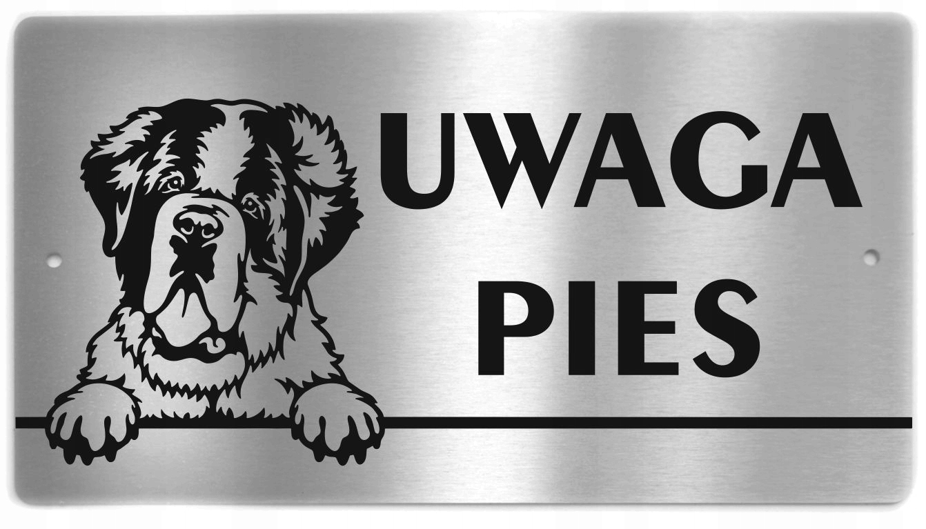

Tabliczka Uwaga Pies stal nierdzewna Bernardyn