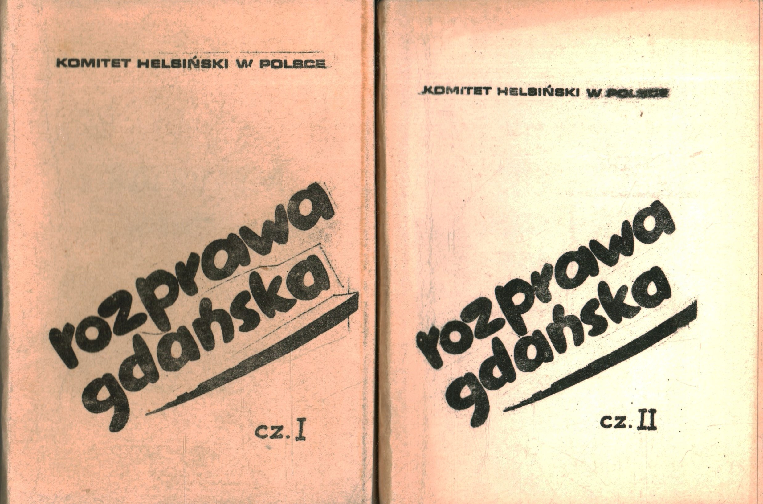 ROZPRAWA GDAŃSKA - 2 TOMY - KOMITET HELSIŃSKI W POLSCE - DRUGI OBIEG