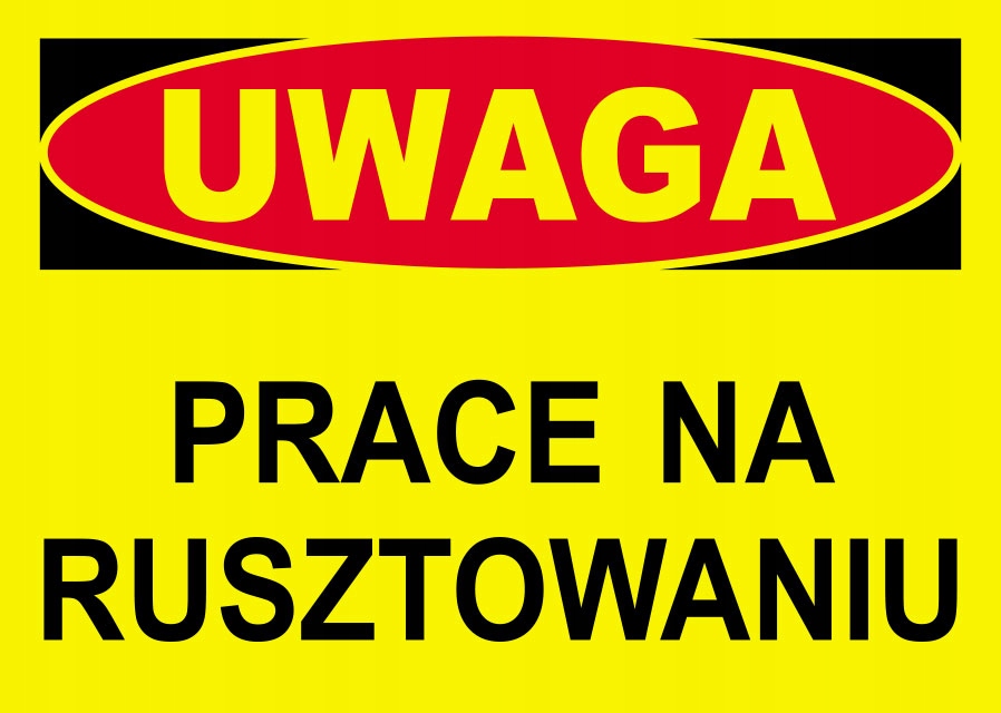 

Tablica Znak Prace Na Rusztowaniu 25x35 cm Pcv