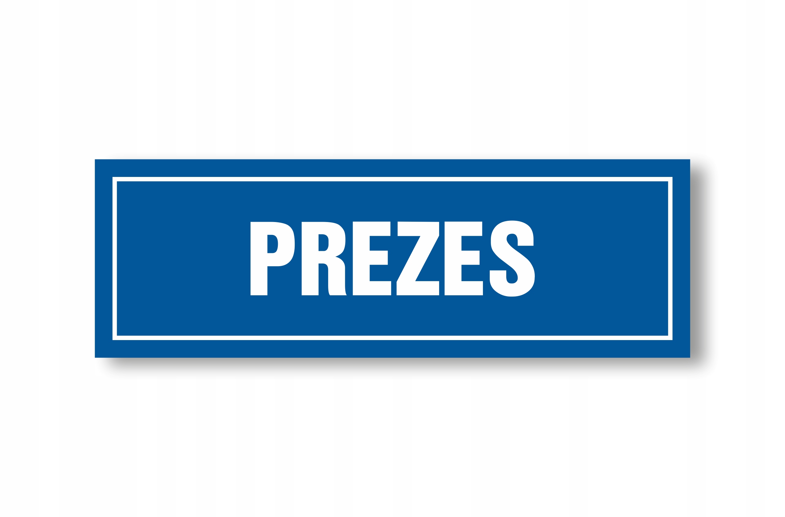 Tabliczka Informacyjna Prezes 30x10cm PCV 1mm